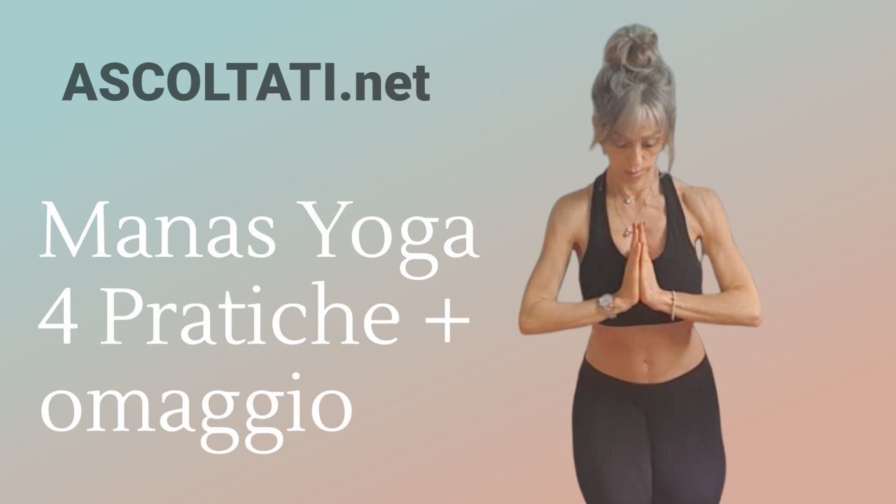 MANAS 4 PRATICHE YOGA + OMAGGIO